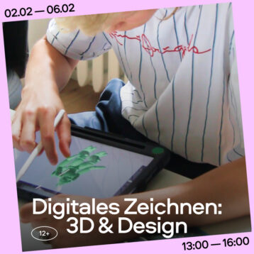 Winter 2026 Digitales Zeichnen: 3D & Design Gruppe 12+
