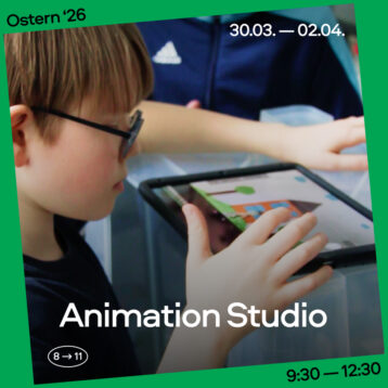 Ostern 2026: Animation Studio, Gruppe 8–11