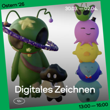 Ostern 2026: Digitales Zeichnen, Gruppe 12+