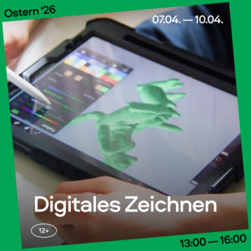 Ostern 2026: Digitales Zeichnen, Gruppe 12+