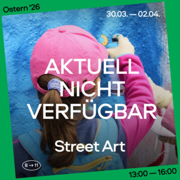 Ostern 2026: Street Art, Gruppe 8–11